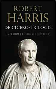 De Cicero-trilogie by Robert Harris