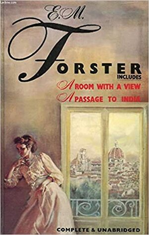 Where Angels Fear to Tread / A Room With a View / Howard's End / A Passage to India by E.M. Forster