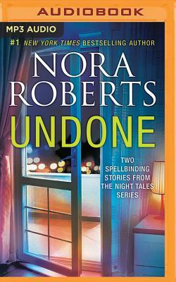 Undone: Night Shield, Night Moves by Nora Roberts