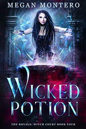 Wicked Potion by Megan Montero