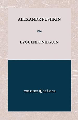 Evgueni Onieguin by Alexander Pushkin