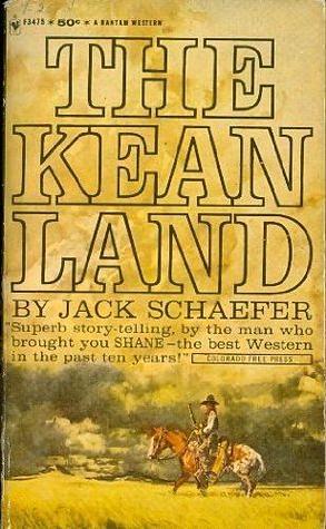 The Kean Land by Jack Schaefer
