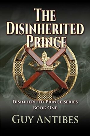 The Disinherited Prince by Guy Antibes