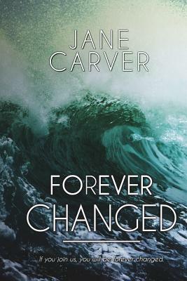 Forever Changed by Jane Carver