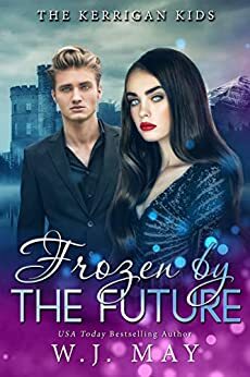 Frozen by the Future by W.J. May