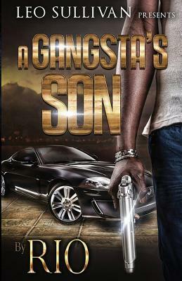 A Gangsta's Son by Rio