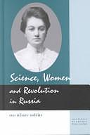 Science, Women and Revolution in Russia by Ann Hibner Koblitz