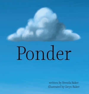 Ponder by Brenda Baker