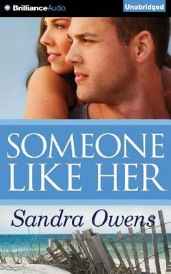 Someone Like Her by Sandra Owens