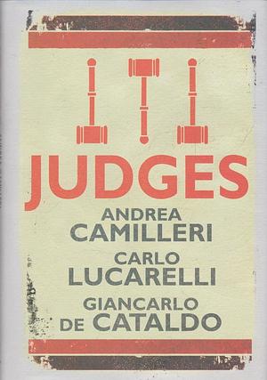 Judges by Carlo Lucarelli, Andrea Camilleri, Giancarlo De Cataldo