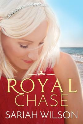 Royal Chase by Sariah Wilson