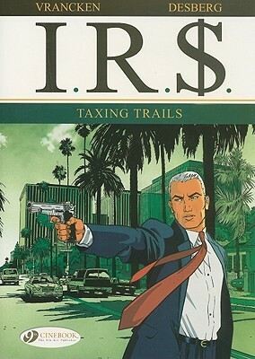 Taxing Trails by Stephen Desberg, Bernard Vrancken