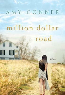 Million Dollar Road by Amy Conner