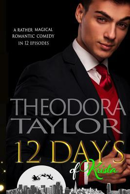 12 Days of Krista: 50 Loving States, California by Theodora Taylor