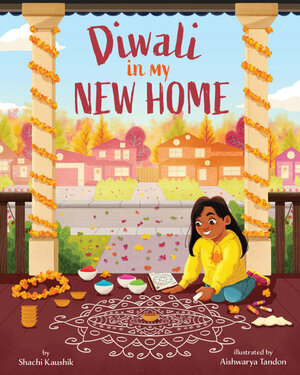 Diwali in My New Home by Shachi Kaushik