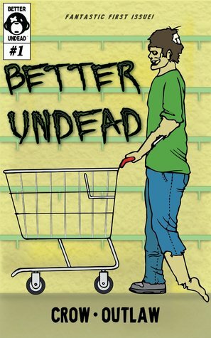 Better Undead #1 by Zoglo the Outlaw