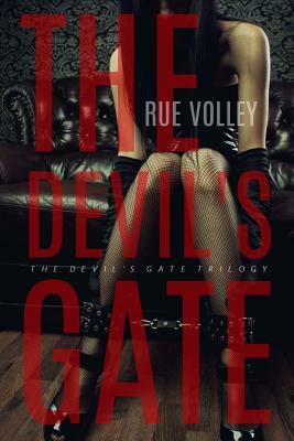 The Devil's Gate (The Devil's Gate Trilogy, Book #1) by Rue Volley