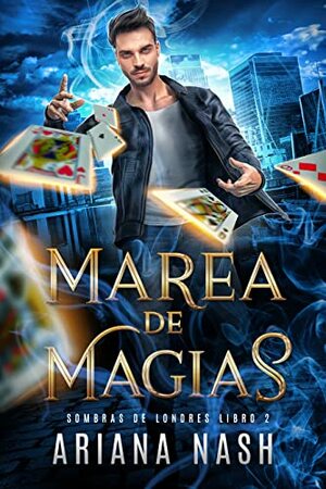 Marea de magias by Ariana Nash