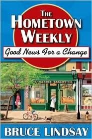 Hometown Weekly by Bruce Lindsay