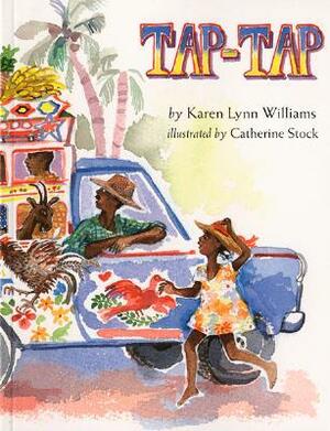 Tap-Tap by Catherine Stock, Karen Lynn Williams