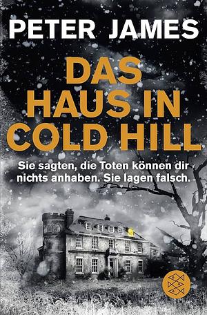 Das Haus in Cold Hill by Peter James