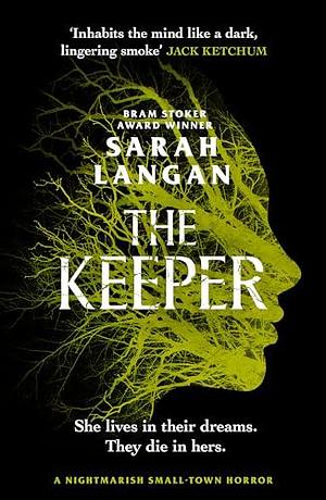 The Keeper: A devastating small-town horror by Sarah Langan, Sarah Langan