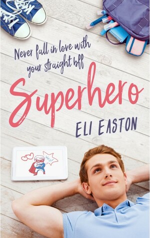 Superhero by Eli Easton