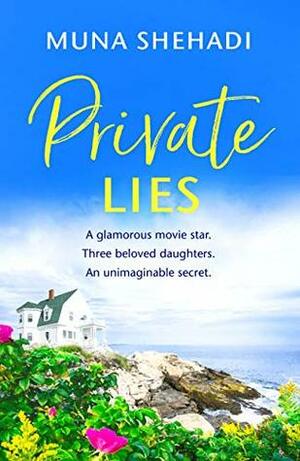 Private Lies by Muna Shehadi