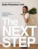 The Next Step: 50 Devotions to Find Your Way Forward by Sadie Robertson Huff