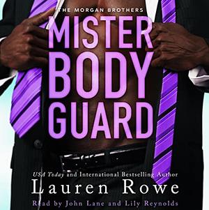 Mister Bodyguard by Lauren Rowe