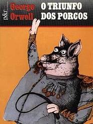 O Triunfo dos Porcos by George Orwell