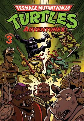 Teenage Mutant Ninja Turtles Adventures Volume 3 by Steve LaVigne, Dean Clarrain