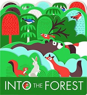 Into the Forest by Laura Baker, Nadia Taylor