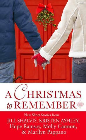 A Christmas to Remember by Jill Shalvis, Hope Ramsay, Molly Cannon, Marilyn Pappano, Kristen Ashley