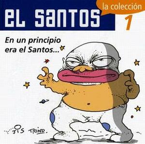 El Santos, 1. En un principio era el Santos . . . by Jis, Trino