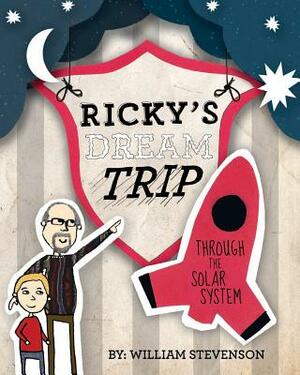 Ricky's Dream Trip Through the Solar System by William Stevenson