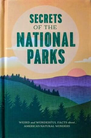 Secrets of the National Parks by Aileen Weintraub