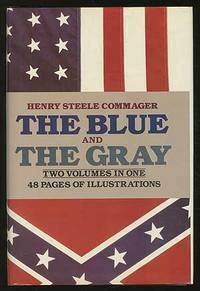 The Blue and the Gray (2 Vols in 1) by Henry Steele Commager