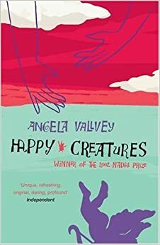 Happy Creatures by Ángela Vallvey