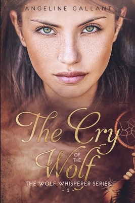 The Cry Of The Wolf by Angeline Gallant