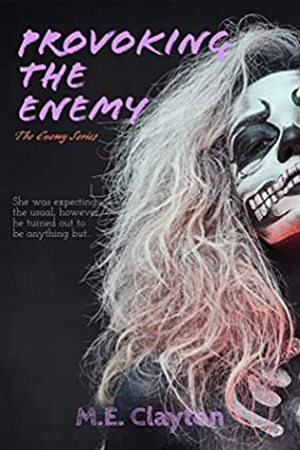 Provoking the Enemy by M.E. Clayton
