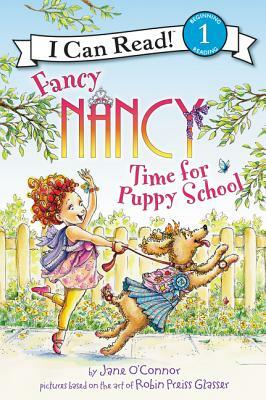 Fancy Nancy: Time for Puppy School by Jane O'Connor
