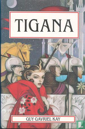 Tigana by Guy Gavriel Kay