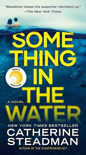 Something in the Water by Catherine Steadman