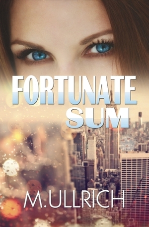 Fortunate Sum by M. Ullrich