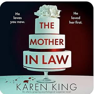 The Mother-in-Law by Karen King