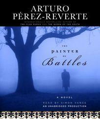 The Painter of Battles by Arturo Pérez-Reverte