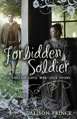 Forbidden Soldier (My Love Story) by Alison Prince