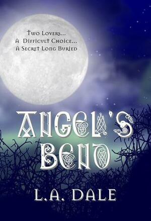 Angel's Bend by Lindy Dale