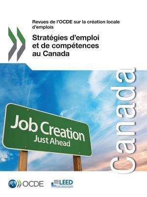 Strategies D'Emploi Et de Competences Au Canada by OECD